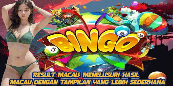 Result Macau: Menelusuri Hasil Macau dengan Tampilan yang Lebih Sederhana